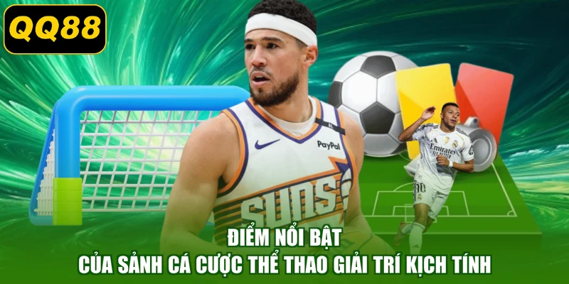 Điểm nổi bật của sảnh cá cược thể thao giải trí kịch tính