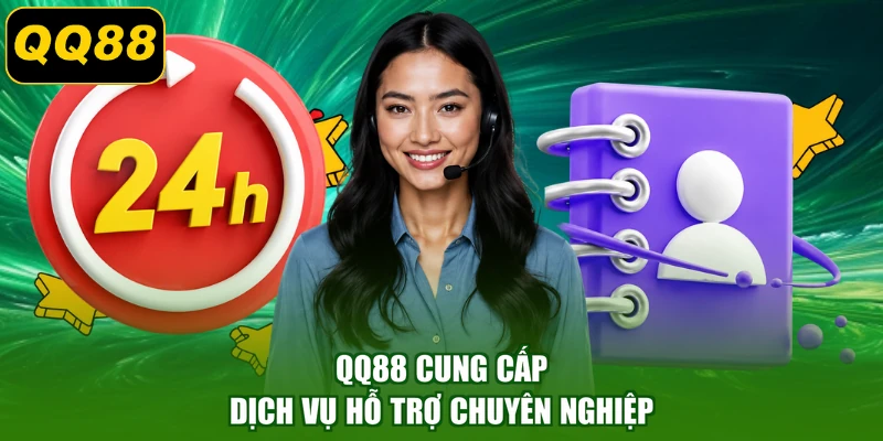 QQ88 cung cấp dịch vụ hỗ trợ chuyên nghiệp